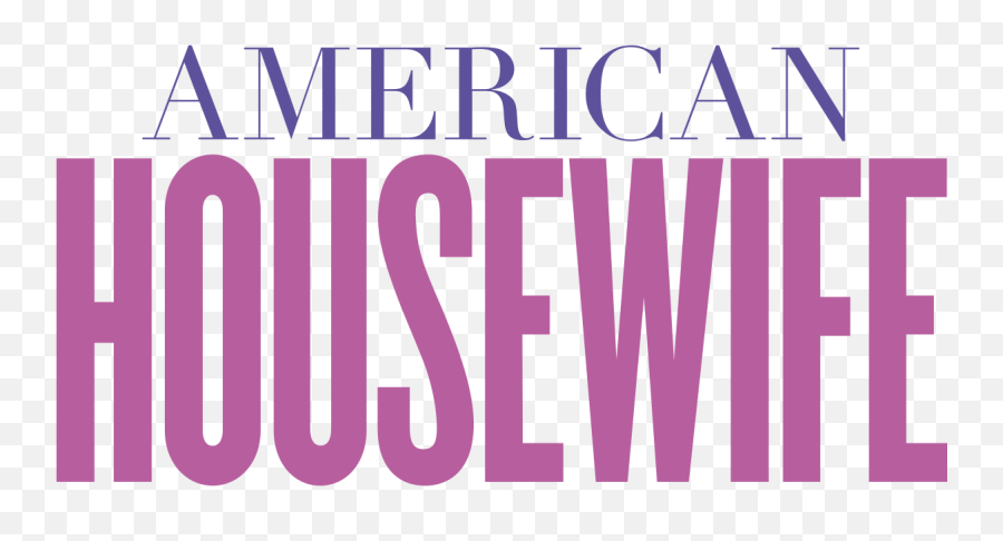 American Housewife - Something Borrowed Movie Poster Png,Real Housewives Logo