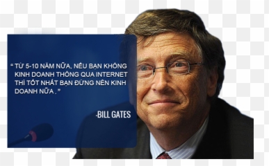 Ho Chi Minh City Bill Gates Quotes Good - Hd Pictures Of Bill Gates Png,Bill Gates Transparent