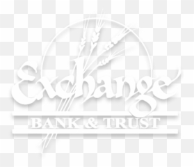 Exchange Bank U0026 Trust Personal Business Military Banking - Buttsnorkeler png