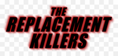 The Replacement Killers Movie Fanart Fanarttv - Horizontal Png,The Killers Logo