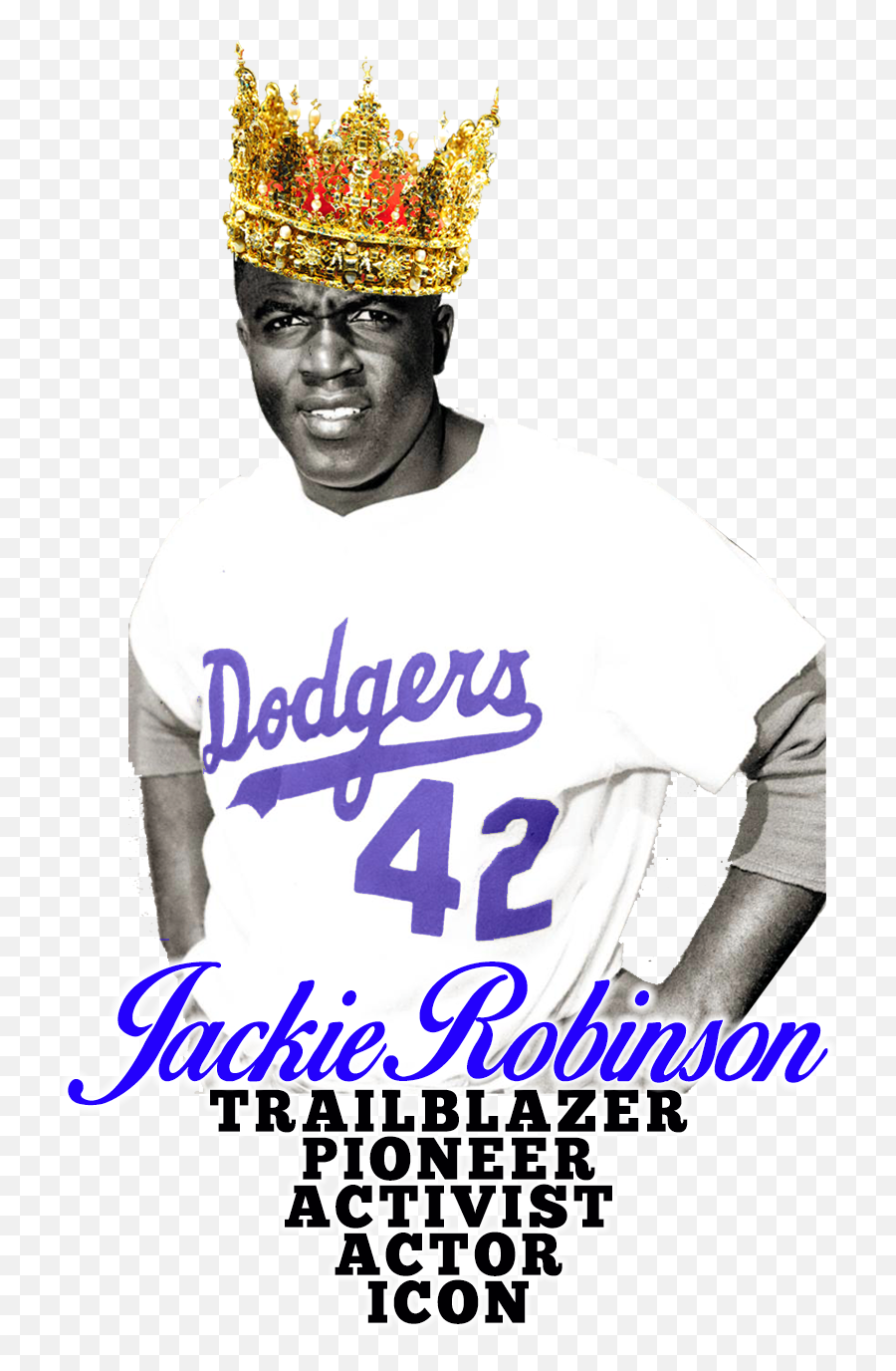 The Trailblazer Jackie Robinson - We Been Rocking Crowns Dodgers Png,Trailblazer Icon