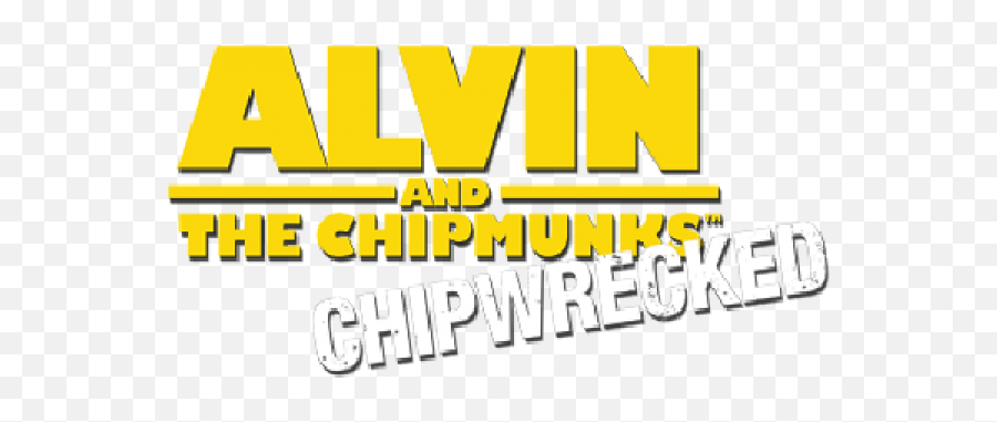 Chipwrecked - Alvin And The Chipmunks Chipwrecked Logo Png,Alvin And The Chipmunks Logo