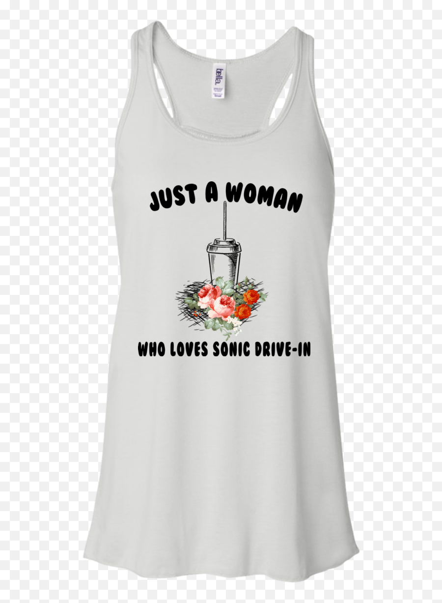 Just A Woman Who Loves Sonic Drive - Active Tank Png,Sonic Restaurant ...