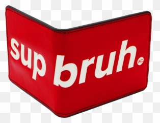 Sup Bruh Red Wallet - Horizontal Png,Bruh Png