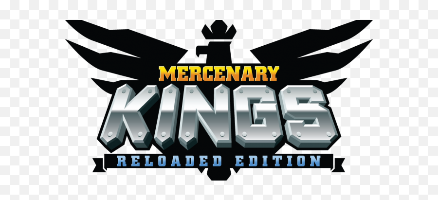 Mercenary Kings Reloaded Edition Coming - Mercenary Kings Reloaded Edition Logo Png,Mercenary Logo