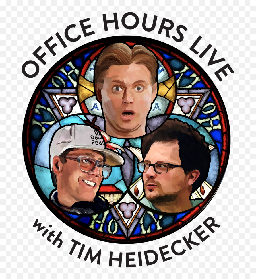 Office Hours Live With Tim Heidecker - Office Hours Podcast Png,No Circle Png