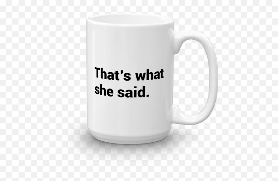 The Office Thatu0027s What She Said White Mug - Beer Stein Png,The Office Png