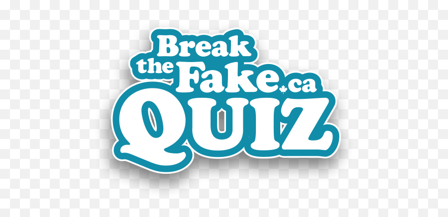 Break The Fake Quiz Mediasmarts - Graphic Design Png,Fake Png