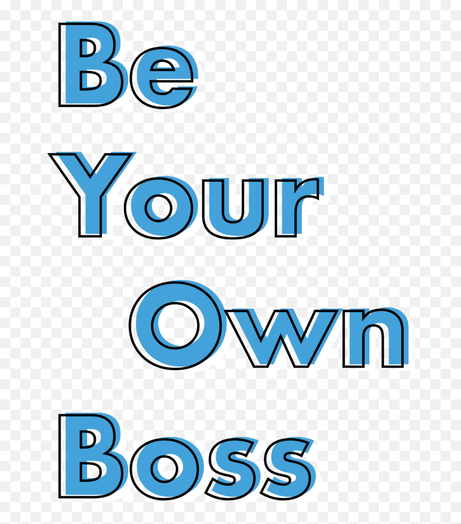 Be Your Own Boss U2013 Bossy - Poster Png,Boss Png