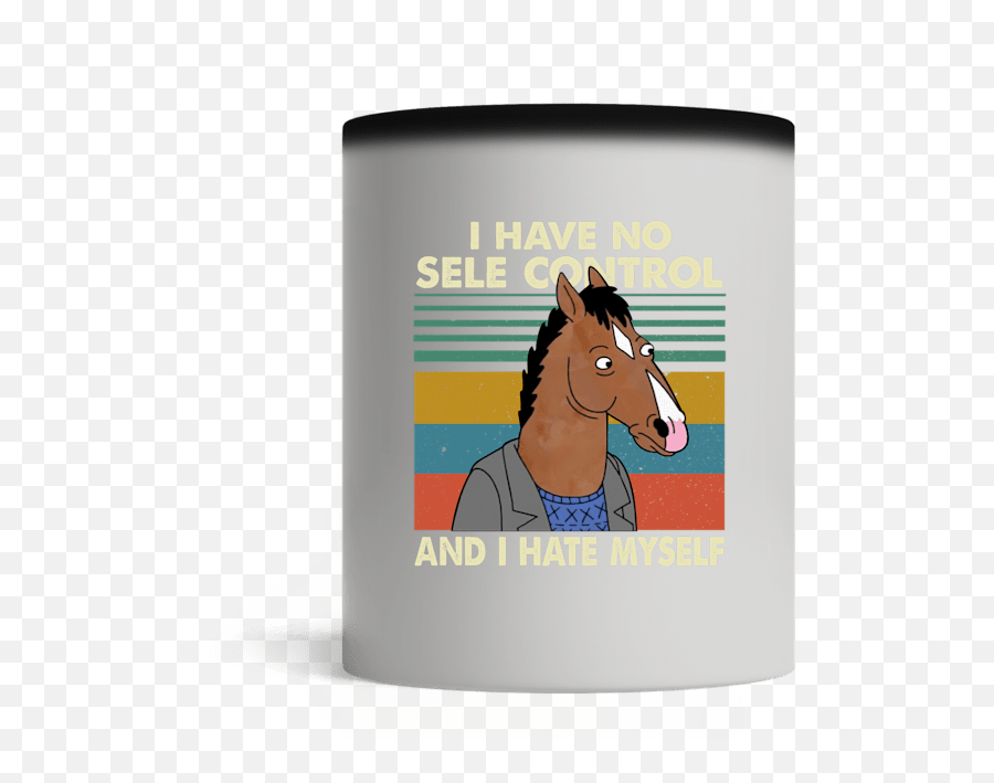 Bojack Horseman I Have No Sele Control And Hate Myself Shirt - Stallion Png,Bojack Png