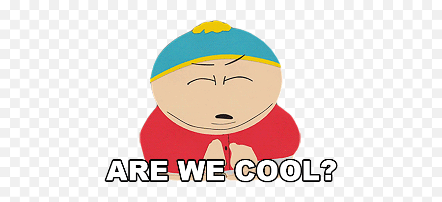 Are We Cool Eric Cartman Sticker - Are We Cool Eric Cartman Png,Tom Hiddleston Gif Icon