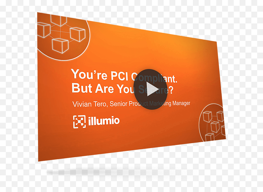 Youu0027re Pci Compliant But Are You Secure Illumio - Box Png,Re Zero Logo