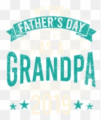 My First Fathers Day As Grandpa 2019 Gift - France png