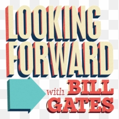 Looking Forward With Bill Gates - Cnn Poster Png,Bill Gates Transparent