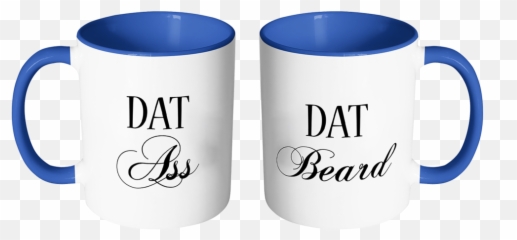 Dat Ass U0026 Beard Mugs - Mug Png,Ass Png