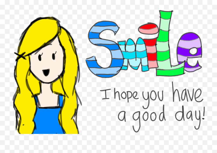 Have A Great Day Png Clipart - Hope You Have Good Day Quotes,Have A Great Day Png