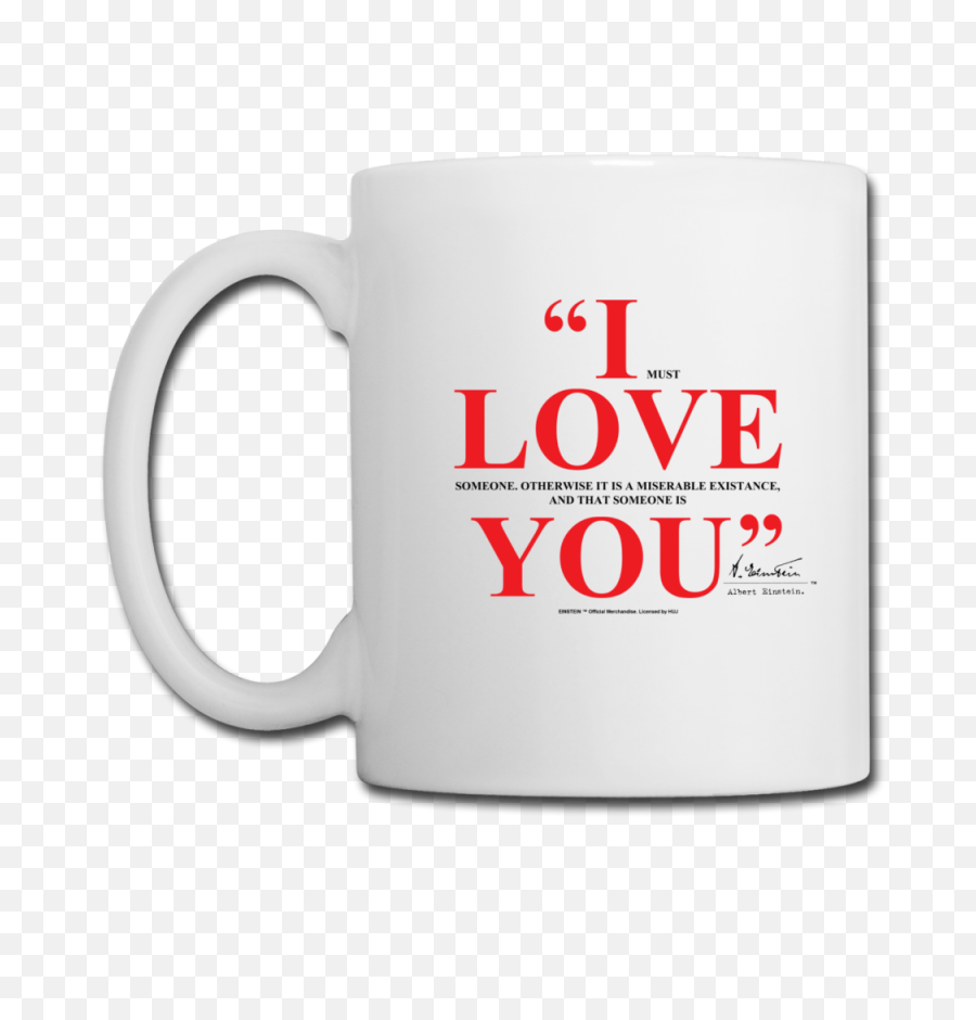 Albert Einstein I Love You Quote Mug - Jacksgap Png,Einstein Png