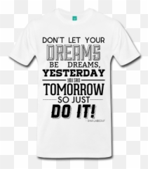 Shia Labeouf Just Do It Quotes - Game T Shirt Design Png,Shia Labeouf Png