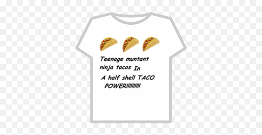 Teenage Muntant Ninja Tacos Roblox Bad Word Shirt Png Tacos Png Free Transparent Png Images Pngaaa Com - taco shirt roblox