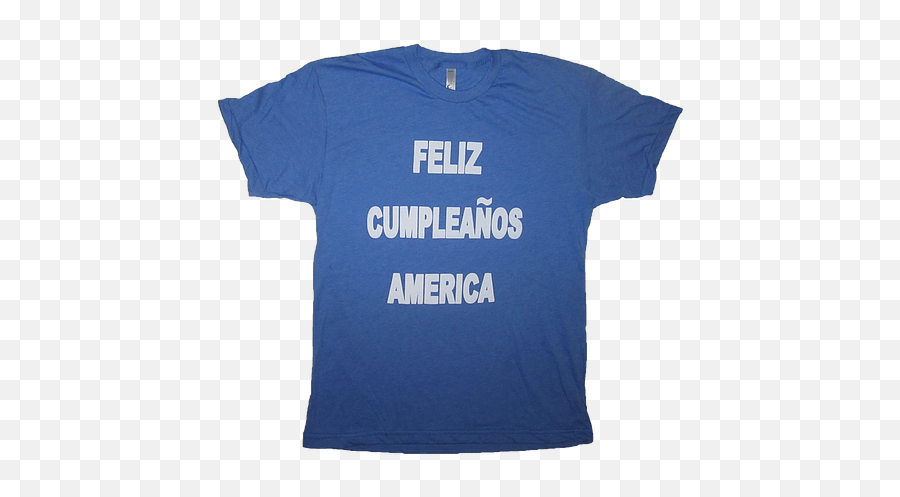 Feliz Cumpleaños America T - Shirt Active Shirt Png,Feliz Cumpleaños Png