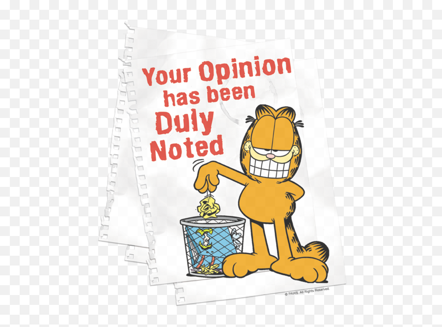 Garfield - Garfield Your Opinion Has Been Duly Noted Duly Noted Png,Garfield Transparent