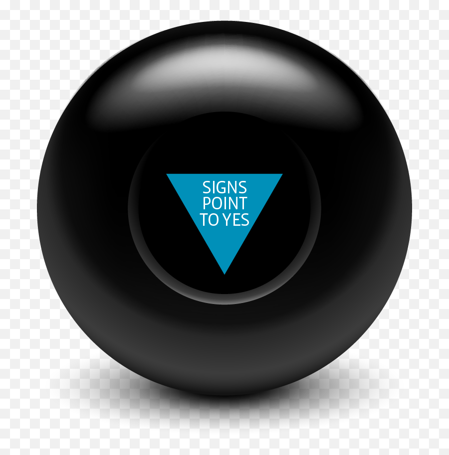 Ask The Magic 8 Ball - Magic 8 Ball Signs Point To Yes Png,Magic 8 Ball Png