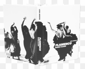 Flamenco Dance Class Book Lena Herzog - Poster Png,Flamenco Png