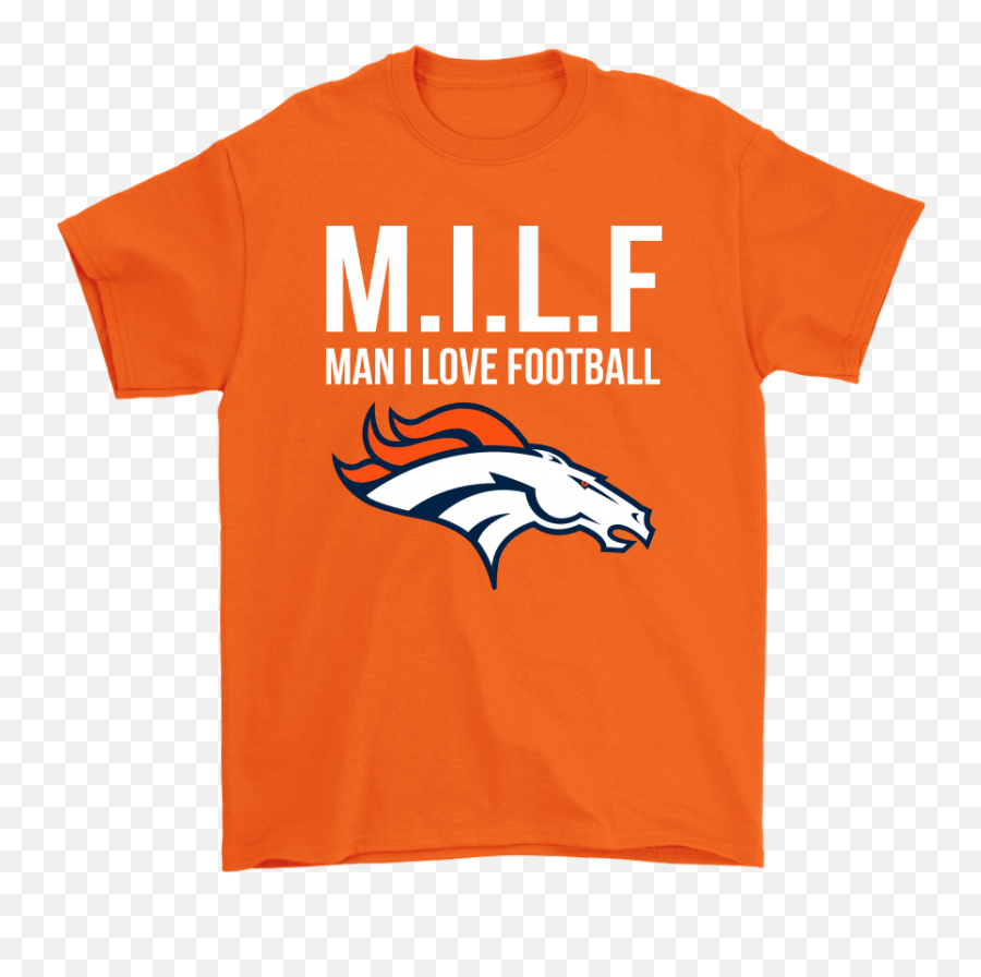 Denver Broncos Milf Man I Love Football Funny Shirts U2013 Snoopy Facts - Denver Broncos Png,Image Of Denver Broncos Logo