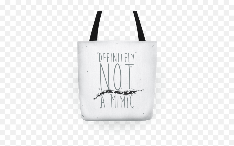 Definitely Not A Mimic Totes Lookhuman - Tote Bag Png,Mimic Png