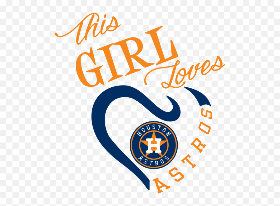 This Girl Loves Houston Astros Digital - Girl Loves Houston Astros Png,Houston Astros Logo Images