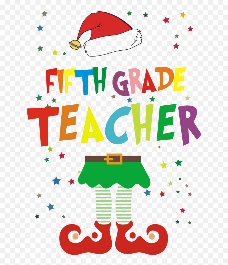Fifth Grade Holiday Elf Merry Christmas Happy Holidays Santau0027s Little Helper North Pole Teacher Shirt Idea Png - For Holiday,North Pole Png