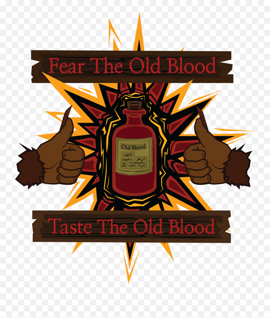 Taste The Old Blood T - Bloodborne Its In The Blood Meme Png,Bloodborne Logo Png