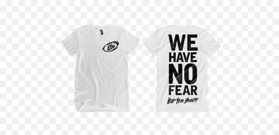 Home Hold Your Breath - Short Sleeve Png,No Fear Logo