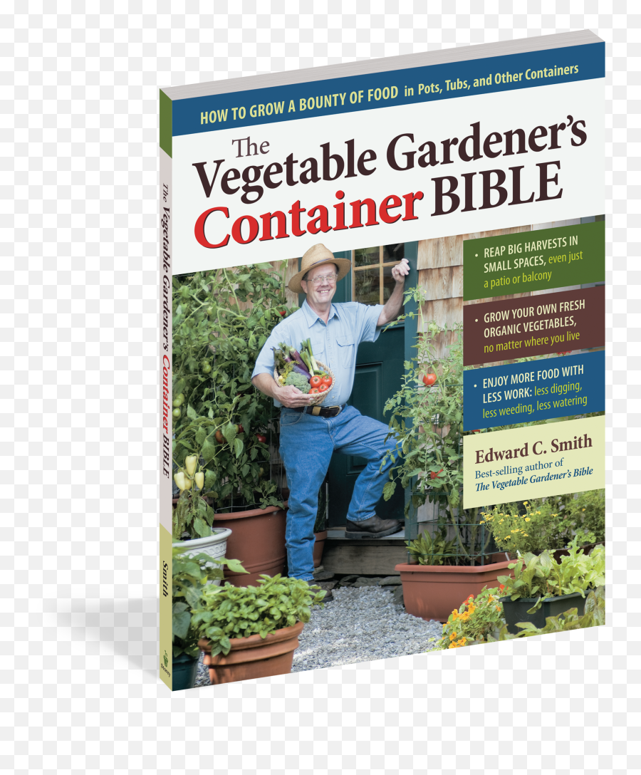 The Vegetable Gardeneru0027s Container Bible - Vegetable Container Bible Png,Gardener Png