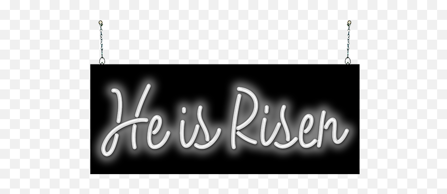 He Is Risen Neon Sign - Horizontal Png,He Is Risen Png