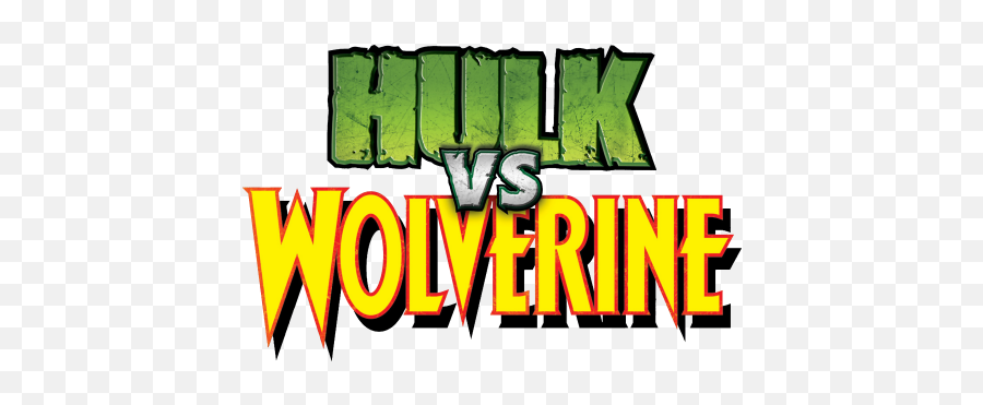 Hulk Vs Wolverine Movie Fanart Fanarttv - Hulk Vs Wolverine Png,Wolverine Logo Png