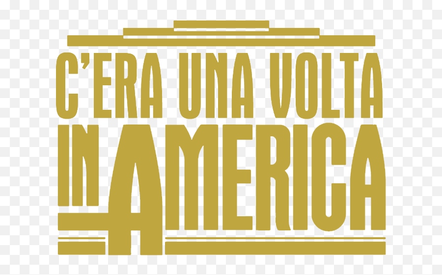 Filecu0027era Una Volta In America Once Upon A Time - Once Upon A Time In America Png,America Png