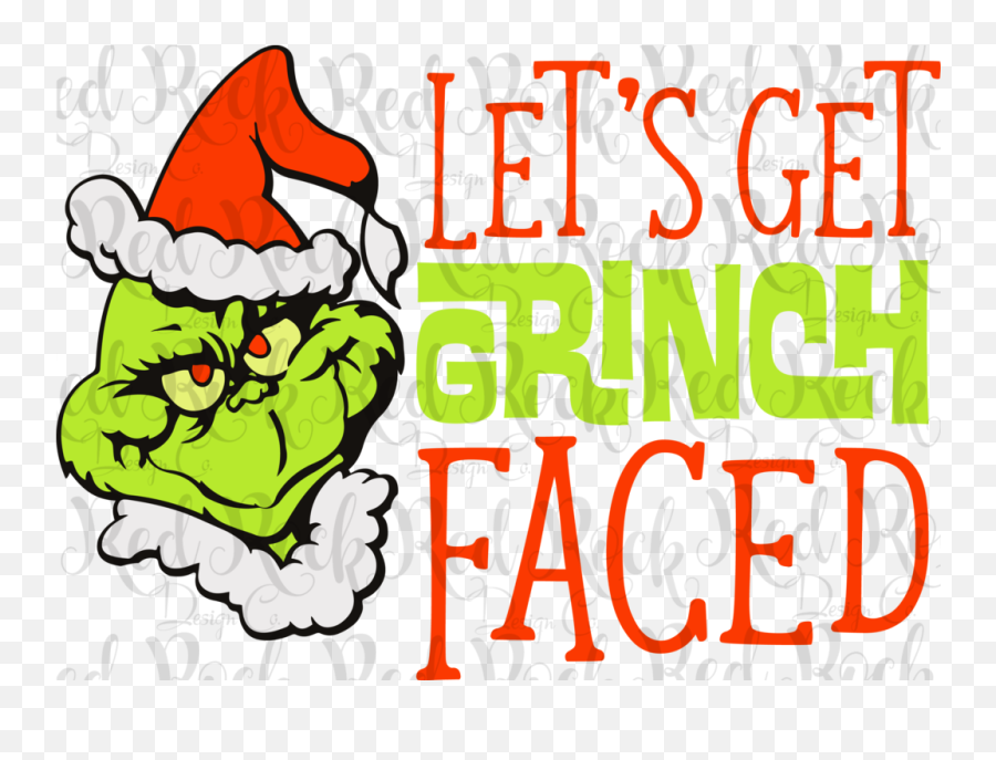 Lets Get Grinch Faced Clipart Png Download Transparent - Get Grinch Face Svg,Grinch Transparent