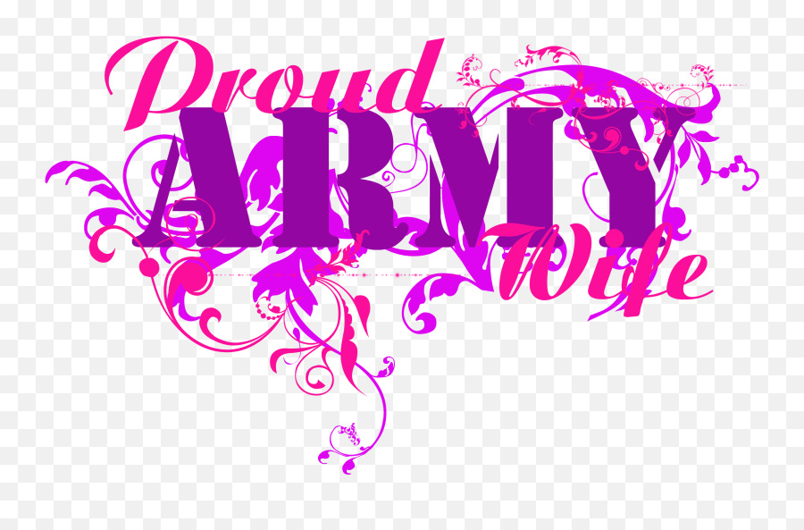 Download Hd The Army Wife - Im Proud Wife Of My Husband Proud Army Wife Png,Wife Png