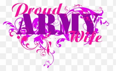 Download Hd The Army Wife - Im Proud Wife Of My Husband Proud Army Wife Png,Wife Png