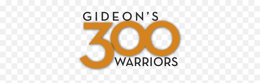 Gideonu0027s 300 Warriors Consumingfireintlcom - 300 Warriors Png,Gideons International Logo