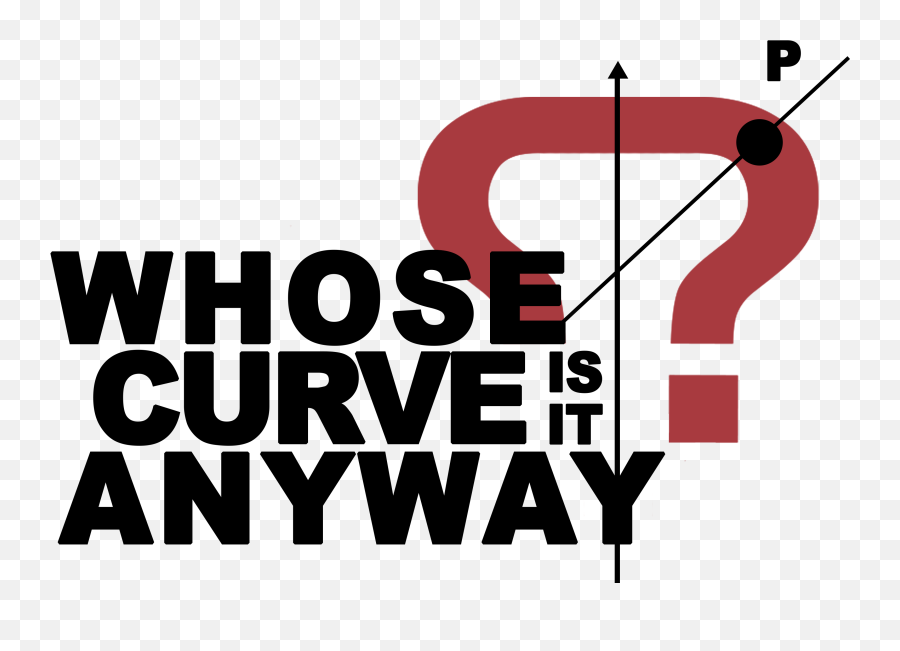 Whose Curve Is It Anyway - Graphic Design Png,Curve Png