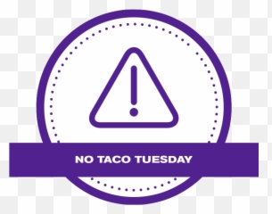 No Taco Tuesday U2014 The Kitchen Png Tacos