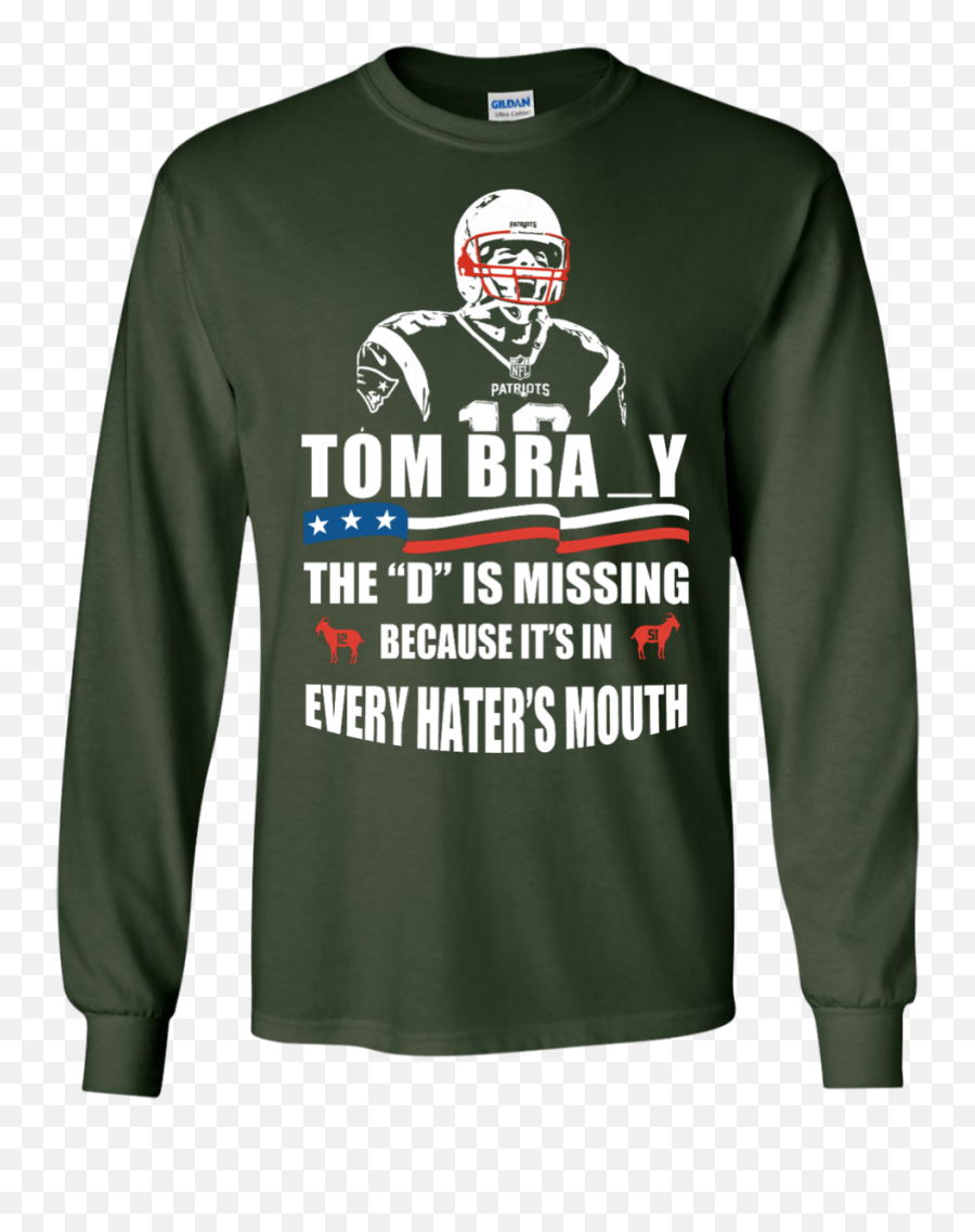 Tom Brady The D Is Missing T - Shirt Hoodies Tank Cape Chikyu Png,Tom Brady Png