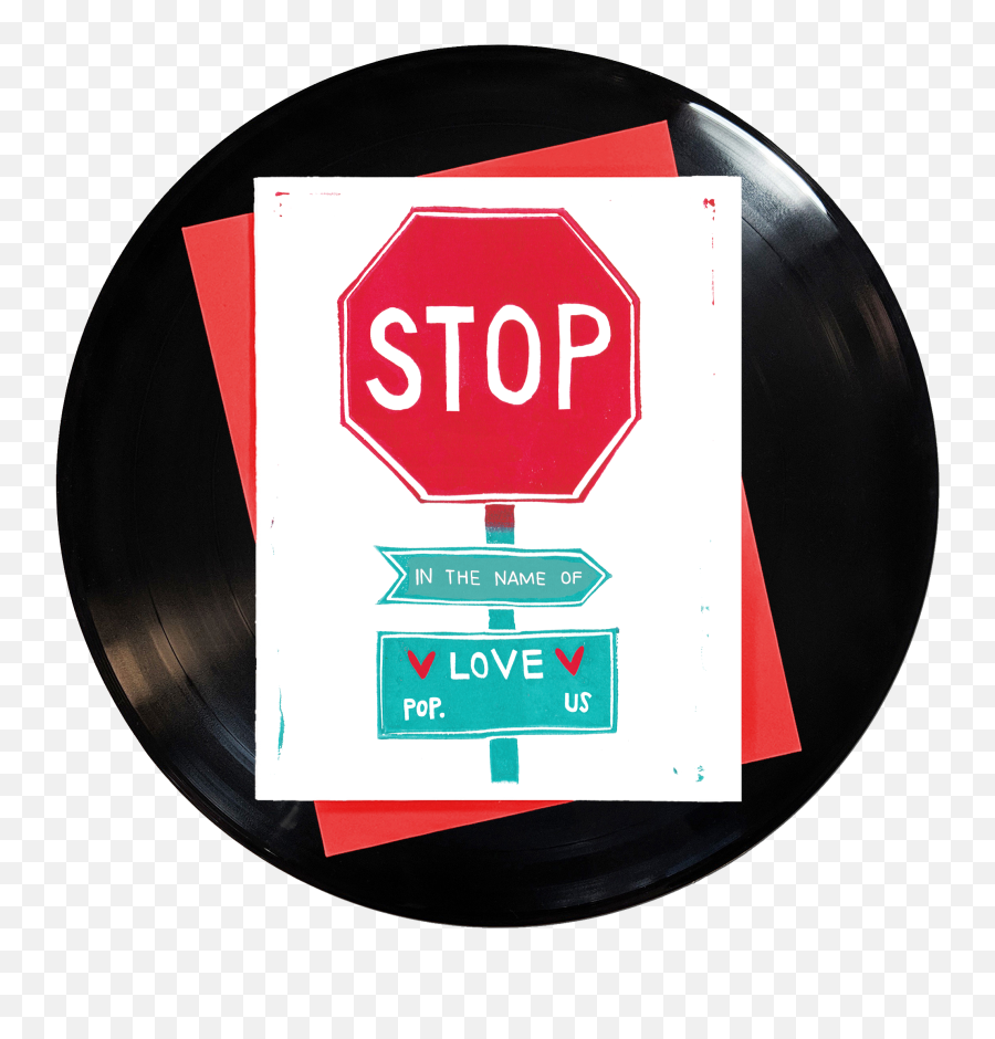 Stop In The Name Of Love Greeting Card - Three Little Birds Every Little Gonna Png,Stop Sign Transparent