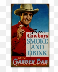 True Cowboys Smoke And Drink Sign Png Get Smoked Hat