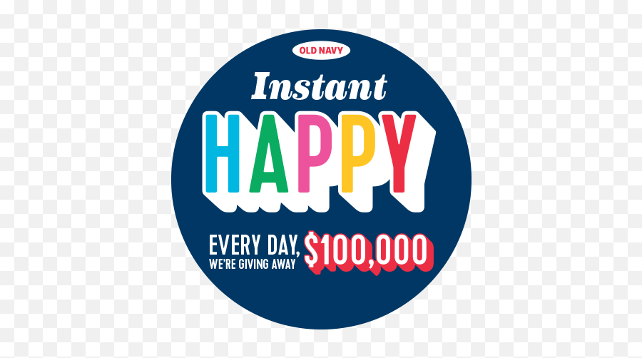 Million Instant Win Prizes - Every Single Day Words Png,Old Navy Logo Png