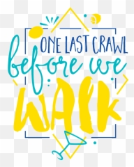 One Last Crawl Before We Walk Womenu0027s T - Shirt Sale by Dot png