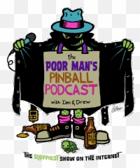 Pinball Junk Drawer Episode 8 U2013 Poor Manu0027s Podcast - Costume Hat png