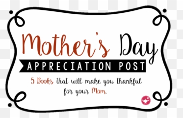 Happy Motheru0027s Day To All Bookish Moms Out There And - Clip Art png